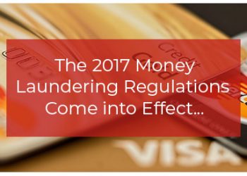 The 2017 Money Laundering Regulations come into effect....